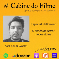 Especial Halloween: 5 filmes de terror necessários - com Adam William