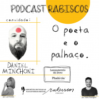 O poeta e o palhaço - com Daniel Minchoni