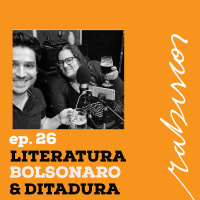 Literatura, Bolsonaro  Ditadura