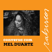 Com Mel Duarte - spoken, slam e poesia preta