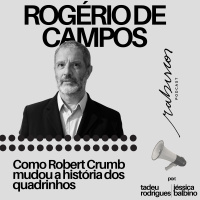 Como Robert Crumb mudou a história dos quadrinhos - com Rogério de Campos