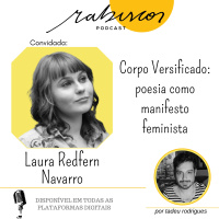 Corpo Versificado: poesia como manifesto feminista - com Laura Redfern Navarro