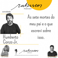 As sete mortes do meu pai e o que escrevi sobre isso - com Humberto Conzo Jr