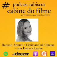 Hanna Arendt e Eichmann no Cinema - com Daniela Laubé