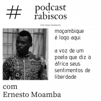 A voz do poeta moçambicano que diz à Àfrica seus sentimentos de liberdade - Ernesto Moamba