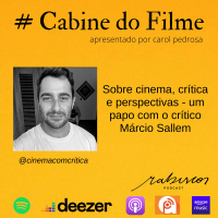Sobre cinema, crítica e perspectiva - um papo com o crítico Márcio Sallem