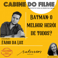 Batman: o melhor herói de todos? - com Fábio da Luz