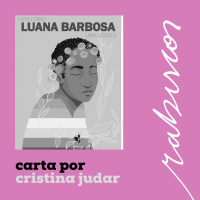 Carta de Cristina Judar para Luana Barbosa