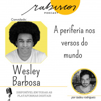 A Periferia nos versos do mundo - com Wesley Barbosa