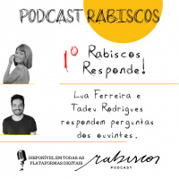1º Rabiscos Responde - com Lua Ferreira e Tadeu Rodrigues