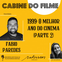 1999: O melhor ano do cinema (parte 2) - com Fabio Paredes