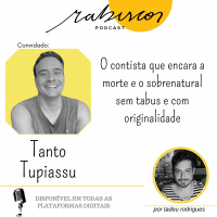O contista que encara a morte e o sobrenatural sem tabus e com originalidade - Tanto Tupiassu