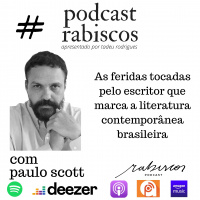 As feridas tocadas pelo escritor que marca a literatura contemporânea brasileira: Paulo Scott