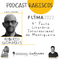 FLIMA 2022 - 5ª Festa Literária Internacional da Mantiqueira - com Roberto Guimarães