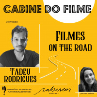 Filmes “on the road” - com Tadeu Rodrigues