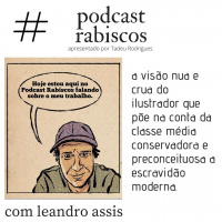 O Ilustrador que, com precisão, expõe preconceitos e desigualdade social no seio da família tradicional brasileira, Leandro Assis
