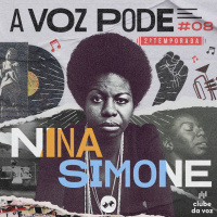 #08 NINA SIMONE: A VOZ DA RESISTÊNCIA NA MÚSICA