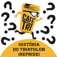 HISTÓRIA DO TRIATHLON - #REPRISE