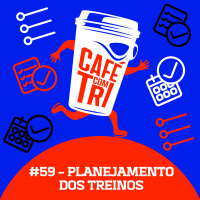 #59 - PLANEJAMENTO DOS TREINOS