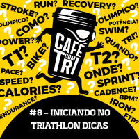 #08 - INICIANDO NO TRIATLHON