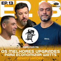 EP.13 - Os melhores upgrades para economizar watts: Renato Sartório (Sartório 3D Solutions) | Café com Tri powered stemma 