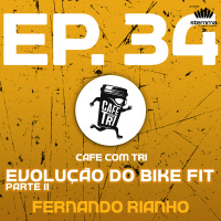 EP.34 -A evolução do bike fit (Parte 2): potência e aerodinâmica equilibradas com Fernando Rianho | Café com Tri power by stemma