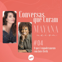 O que é empoderamento com Joice Berth