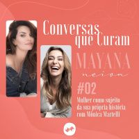 Mulher Como Sujeito da Sua Própria História com Monica Martelli