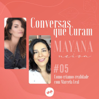 Como criamos realidade com Marcela Leal