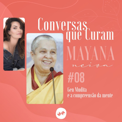 Conversas que Curam com Mayana Neiva