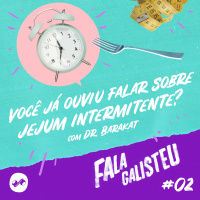Você já ouviu falar sobre jejum intermitente? Com Dr. Barakat