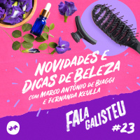 Novidades e dicas de beleza com Marco Antônio de Biaggi e Fernanda Keulla