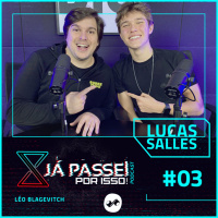 #03 LUCAS SALLES: O COMEDIANTE QUE SE REINVENTOU NA PANDEMIA