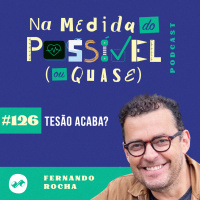 Tesão Acaba?