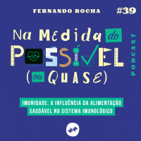 IMUNIDADE: A INFLUÊNCIA DA ALIMENTAÇÃO SAUDÁVEL NO SISTEMA IMUNOLÓGICO