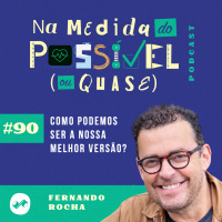 COMO PODEMOS SER A NOSSA MELHOR VERSÃO?