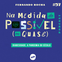 DIABESIDADE: A PANDEMIA DO SÉCULO