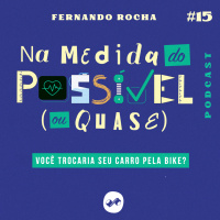 VOCÊ TROCARIA SEU CARRO PELA BIKE?