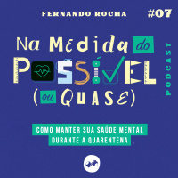 COMO MANTER SUA SAÚDE MENTAL DURANTE A QUARENTENA