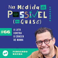 A LUTA CONTRA O CÂNCER DE MAMA