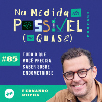 TUDO O QUE VOCÊ PRECISA SABER SOBRE ENDOMETRIOSE