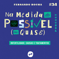 INFERTILIDADE: CAUSAS E TRATAMENTOS