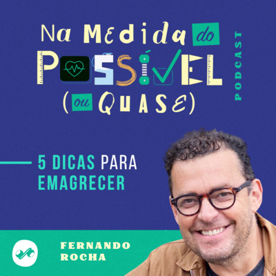 NA MEDIDA DO POSSÍVEL (OU QUASE)