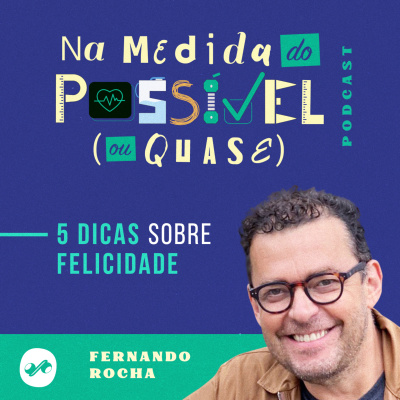 NA MEDIDA DO POSSÍVEL (OU QUASE)