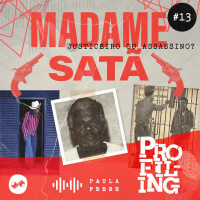 Justiceiro ou Assassino: Madame Satã