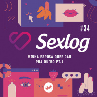 CONTO | MINHA ESPOSA QUER DAR PRA OUTRO - PARTE 1
