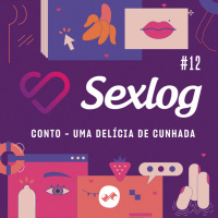 CONTO | UMA DELÍCIA DE CUNHADA