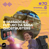 O PASSADO E O FUTURO DA SAGA GHOSTBUSTERS