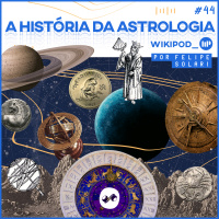 DESCUBRA A ORIGEM DA ASTROLOGIA