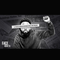 A FACE OCULTA DO BLACK LIVES MATTER